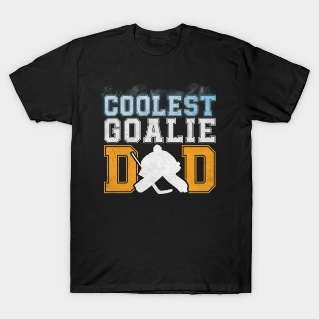 Goalie Dad T-Shirt by RichyTor